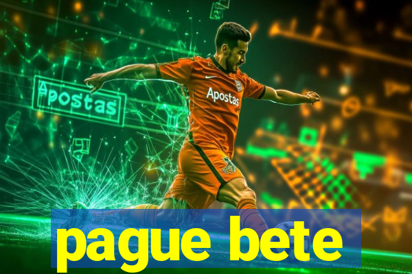 pague bete